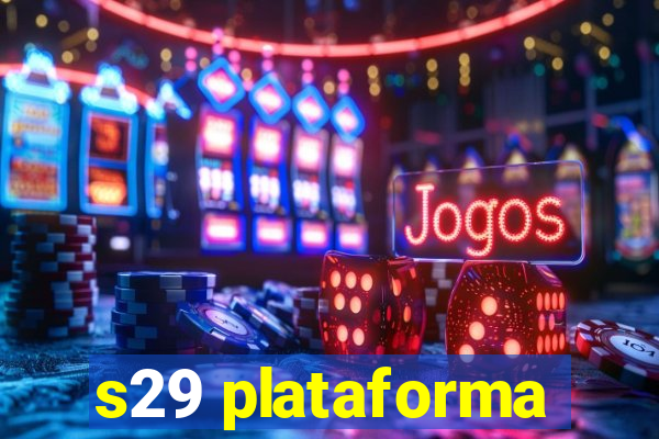 s29 plataforma